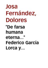 "De farsa humana eterna..." Federico García Lorca y Cervantes / Lola Josa | Biblioteca Virtual Miguel de Cervantes