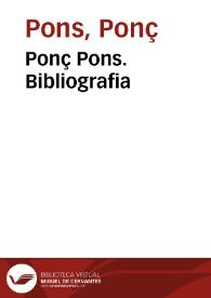 Ponç Pons. Bibliografia | Biblioteca Virtual Miguel de Cervantes