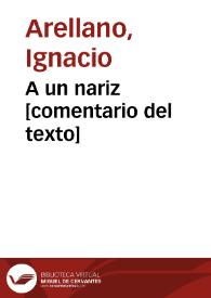 A un nariz [comentario del texto] / por Ignacio Arellano Ayuso | Biblioteca Virtual Miguel de Cervantes