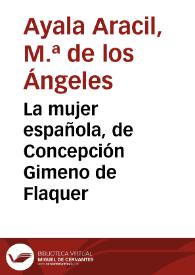 "La mujer española", de Concepción Gimeno de Flaquer / M.ª de los Ángeles Ayala | Biblioteca Virtual Miguel de Cervantes