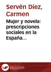 Mujer y novela: prescripciones sociales en la España de la Restauración / Carmen Servén Díez | Biblioteca Virtual Miguel de Cervantes