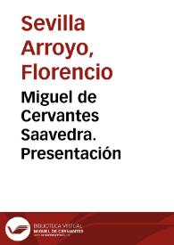 Miguel de Cervantes Saavedra. Presentación | Biblioteca Virtual Miguel de Cervantes