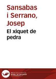 El xiquet de pedra / Josep Sansabas i Serrano;  il·lustracions de Ramon Temprado | Biblioteca Virtual Miguel de Cervantes