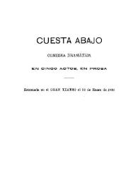 Cuesta abajo : comedia dramática en cinco actos, en prosa / Emilia Pardo Bazán | Biblioteca Virtual Miguel de Cervantes