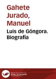 Luis de Góngora. Biografía / Manuel Gahete Jurado | Biblioteca Virtual Miguel de Cervantes