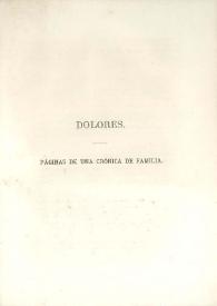 Portada:Dolores : página de una crónica de familia / Gertrudis Gómez de Avellaneda