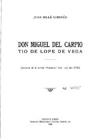 Don Miguel del Carpio : tío de Lope de Vega / Juan Millé Giménez | Biblioteca Virtual Miguel de Cervantes