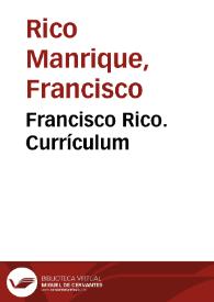 Francisco Rico. Currículum | Biblioteca Virtual Miguel de Cervantes