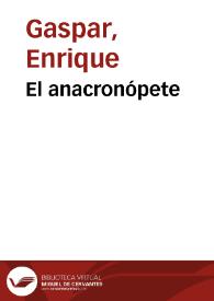 El anacronópete / Enrique Gaspar | Biblioteca Virtual Miguel de Cervantes