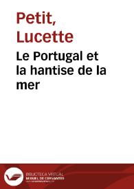 Le Portugal et la hantise de la mer / Lucette Petit | Biblioteca Virtual Miguel de Cervantes