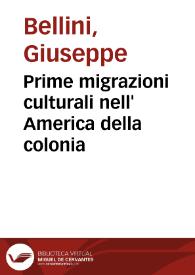 Prime migrazioni culturali nell' America della colonia / Giuseppe Bellini | Biblioteca Virtual Miguel de Cervantes