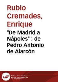"De Madrid a Nápoles" : de Pedro Antonio de Alarcón / Enrique Rubio Cremades | Biblioteca Virtual Miguel de Cervantes