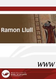 Ramon Llull / director Xavier Bonillo Hoyos | Biblioteca Virtual Miguel de Cervantes