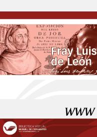 Fray Luis de León / director Javier San José Lera | Biblioteca Virtual Miguel de Cervantes