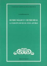 Mundo mágico y mundo real : la narrativa de Miguel Ángel Asturias / Giuseppe Bellini | Biblioteca Virtual Miguel de Cervantes
