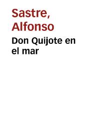 Don Quijote en el mar / Alfonso Sastre | Biblioteca Virtual Miguel de Cervantes