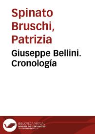 Giuseppe Bellini. Cronología / Patrizia Spinato Bruschi, Giuseppe Bellini | Biblioteca Virtual Miguel de Cervantes