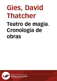 Teatro de magia. Cronología de obras / David T. Gies | Biblioteca Virtual Miguel de Cervantes