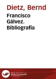 Francisco Gálvez. Bibliografía / Bernd Dietz | Biblioteca Virtual Miguel de Cervantes