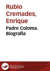 Padre Coloma. Biografía | Biblioteca Virtual Miguel de Cervantes