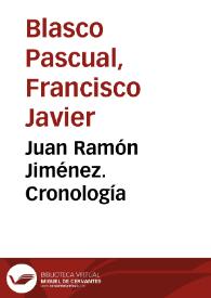 Juan Ramón Jiménez. Cronología / Francisco Javier Blasco Pascual | Biblioteca Virtual Miguel de Cervantes