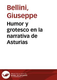 Humor y grotesco en la narrativa de Asturias / Giuseppe Bellini | Biblioteca Virtual Miguel de Cervantes