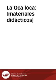 La Oca loca: [materiales didácticos] | Biblioteca Virtual Miguel de Cervantes