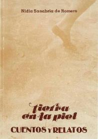 Tierra en la piel : cuentos y relatos / Nidia Sanabria de Romero | Biblioteca Virtual Miguel de Cervantes