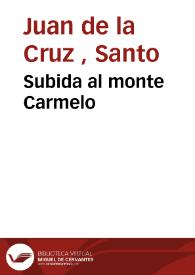 Subida al monte Carmelo | Biblioteca Virtual Miguel de Cervantes