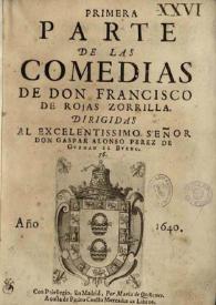 Primera parte de las comedias de Don Francisco de Rojas Zorrilla ... | Biblioteca Virtual Miguel de Cervantes
