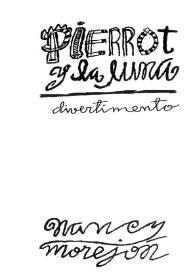 Más información sobre Pierrot y la luna / Nancy Morejón; edición de Laura Ruiz; diseño, dibujos y caligrafía del artista Rolando Estévez