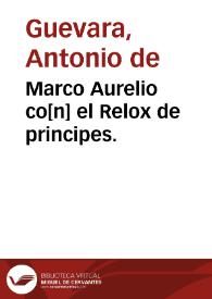 Portada:Marco Aurelio co[n] el Relox de principes.