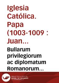 Bullarum privilegiorum ac diplomatum Romanorum Pontificum amplissima collectio ... / opera et studio Caroli Cocquelines; Tomus tertius, a Lucio III, ad Clementem IV, scilicet ab an. MCLXXXI ad an. MCCLXVIII.