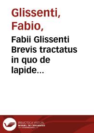 Portada:Fabii Glissenti Brevis tractatus in quo de lapide philosophorum moraliter disseritur / Latinitate donatus à Laurentio Straussio ...