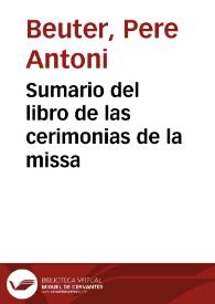 Sumario del libro de las cerimonias de la missa | Biblioteca Virtual Miguel de Cervantes
