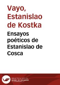 Ensayos poéticos de Estanislao de Cosca | Biblioteca Virtual Miguel de Cervantes