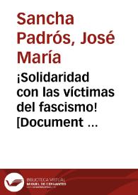¡Solidaridad con las víctimas del fascismo!  [Document gràfic] / José María Sancha | Biblioteca Virtual Miguel de Cervantes