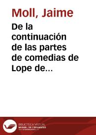 De la continuación de las partes de comedias de Lope de Vega a las partes colectivas / Jaime Moll | Biblioteca Virtual Miguel de Cervantes