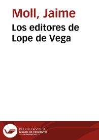 Los editores de Lope de Vega / Jaime Moll | Biblioteca Virtual Miguel de Cervantes