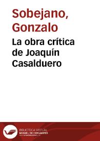 La obra crítica de Joaquín Casalduero / Gonzalo Sobejano | Biblioteca Virtual Miguel de Cervantes