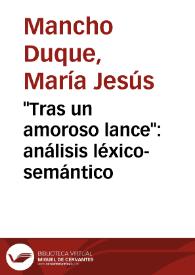 "Tras un amoroso lance": análisis léxico-semántico / María Jesús Mancho Duque | Biblioteca Virtual Miguel de Cervantes