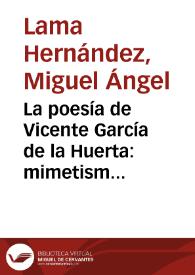 La poesía de Vicente García de la Huerta: mimetismo, recreación y originalidad / Miguel Ángel Lama Hernández | Biblioteca Virtual Miguel de Cervantes