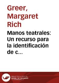Manos teatrales: Un recurso para la identificación de copistas teatrales iberoamericanos / Margaret Rich Greer | Biblioteca Virtual Miguel de Cervantes