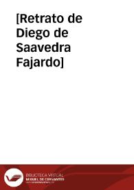 [Retrato de Diego de Saavedra Fajardo] | Biblioteca Virtual Miguel de Cervantes