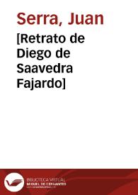 [Retrato de Diego de Saavedra Fajardo] / J. SERRA lit.; Lit. VIDAL | Biblioteca Virtual Miguel de Cervantes