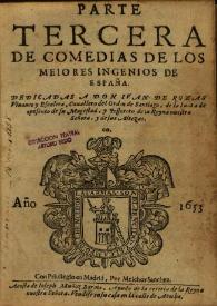 Parte Tercera de comedias de los mejores ingenios de España / dedicadas a Don Ivan de Rozas... | Biblioteca Virtual Miguel de Cervantes