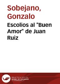 Escolios al "Buen Amor" de Juan Ruiz / Gonzalo Sobejano | Biblioteca Virtual Miguel de Cervantes