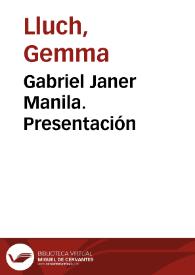 Gabriel Janer Manila. Presentación / Gemma Lluch Crespo | Biblioteca Virtual Miguel de Cervantes