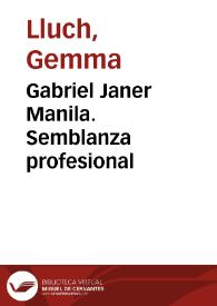 Gabriel Janer Manila. Semblanza profesional / Gemma Lluch Crespo | Biblioteca Virtual Miguel de Cervantes