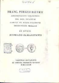Franc. Perezii Bayerii ... De nvmis Hebraeo-Samaritanis | Biblioteca Virtual Miguel de Cervantes
